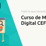 Curso de Marketing Digital CEF: Todo lo que Necesitas Saber