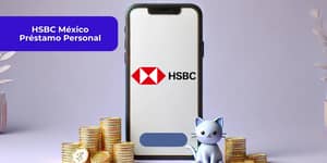 HSBC México Préstamo Personal: Mira todo lo que necesitas saber