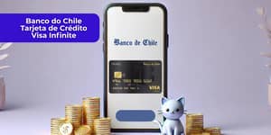 Banco do Chile Tarjeta de Crédito Visa Infinite: Mira todo lo que necesitas saber