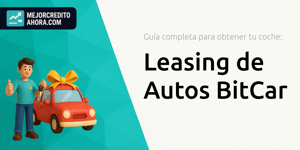 Leasing de Autos BitCar: Guía Completa para Obtener tu Coche