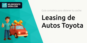 Leasing de Autos Toyota: Guía Completa para Obtener tu Coche