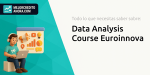 Data Analysis Course Euroinnova: Todo lo que Necesitas Saber