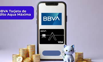 BBVA Tarjeta de Crédito Aqua Máxima: Mira todo lo que necesitas saber