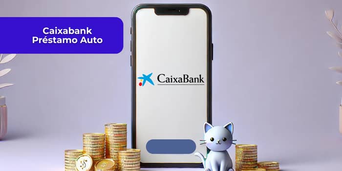 Caixabank Préstamo Auto: Mira todo lo que necesitas saber