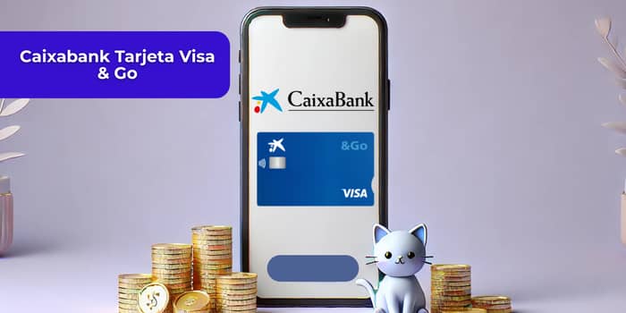 Caixabank Tarjeta  Visa & Go: Mira todo lo que necesitas saber