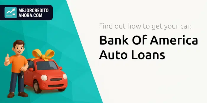 Bank Of America Auto Loans: Find Out How to Get Your Car